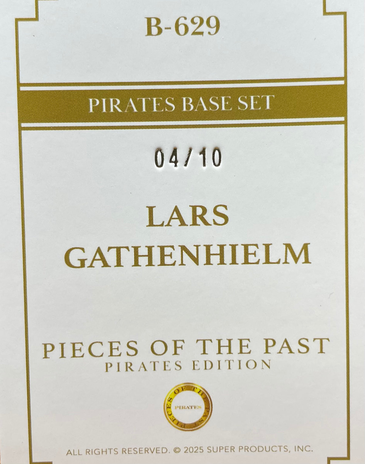 Lars Gathenhiels - 2025 Pieces of the Past - Pirate Edition - Gold Rainbow Parallel - Numbered 4/10